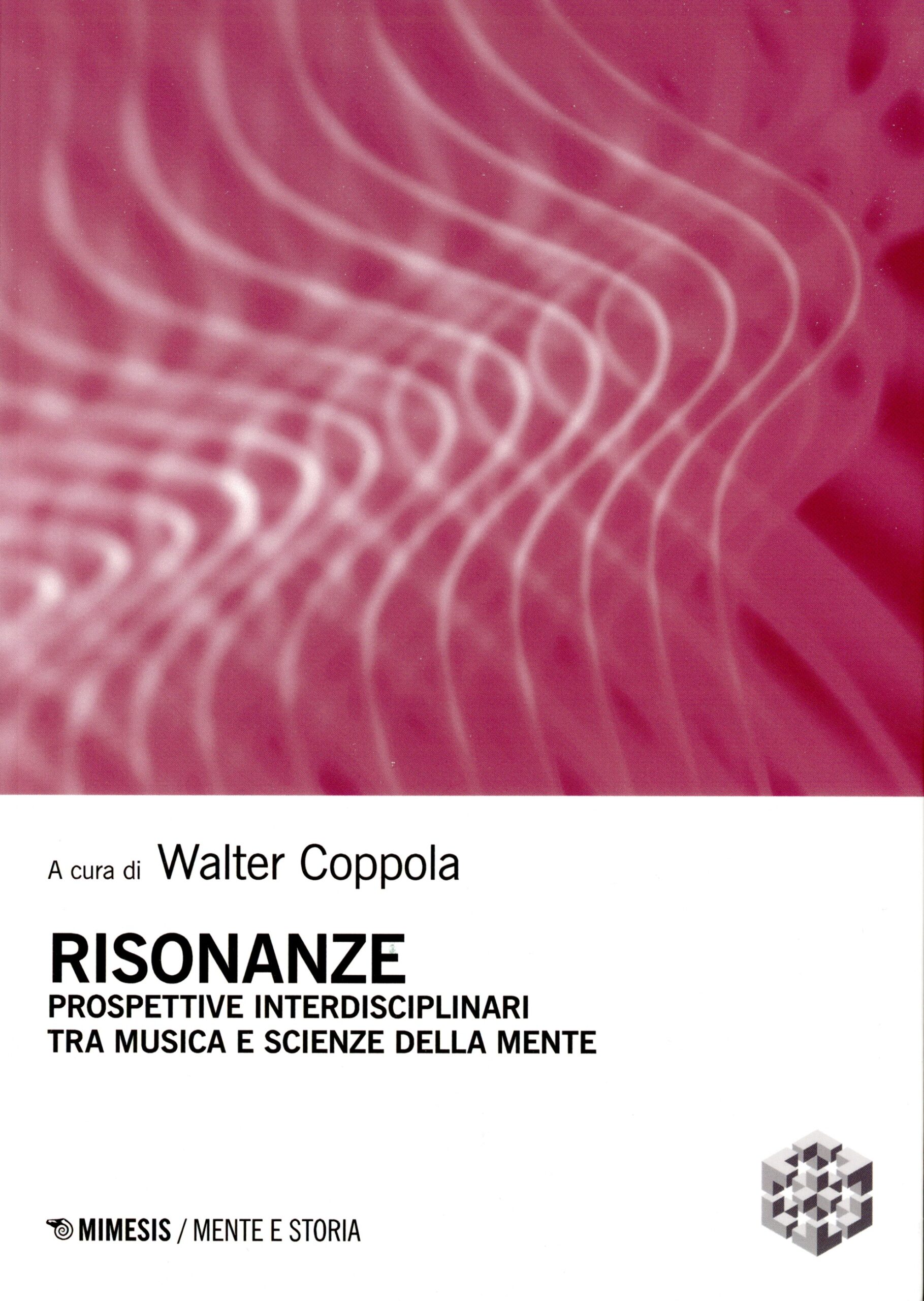 Risonanze. Prospettive interdisciplinari tra musica e scienze della mente 